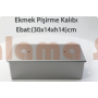Ekmek Kalıbı - Ebat:(30x14xh14)cm